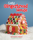 Easy Gingerbread House - Lisa Anderson