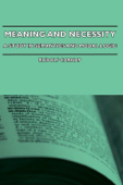 Meaning and Necessity - A Study in Semantics and Modal Logic - Rudolf Carnap