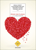 Amore non è amare - Alessandro Meluzzi, Paolo Crepet, Massimo Picozzi & Stefano Zecchi