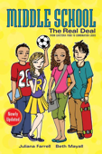 Middle School: The Real Deal - Juliana Farrell, Beth Mayall & Megan Howard