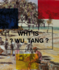 Paul Chan - Wht Is Wu Tang? artwork