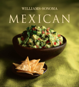 Williams-Sonoma Mexican - Marilyn Tausend
