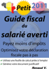 Petit guide fiscal du salarié averti - Renaud V.