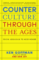 Ken Goffman & Dan Joy - Counterculture Through the Ages artwork