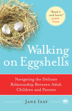 Walking on Eggshells - Jane Isay Cover Art