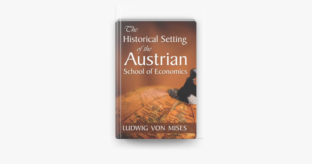 ‎The Historical Setting of the Austrian School of Economics on Apple Books
