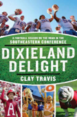 Dixieland Delight - Clay Travis