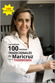 Las mejores 100 recetas tradicionales de ... - Maricruz Montoya Linares