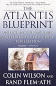 The Atlantis Blueprint - Colin Wilson & Rand Flem-Ath