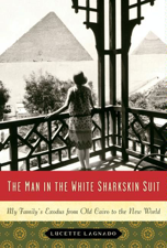 The Man in the White Sharkskin Suit - Lucette Lagnado Cover Art