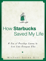 Michael Gates Gill - How Starbucks Saved My Life artwork