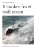 It-tanker fra et røt ocean - Per Palmkvist Knudsen
