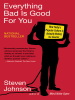 Steven Johnson - Everything Bad is Good for You artwork