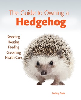 The Guide To Owning A Hedgehog On Apple Books