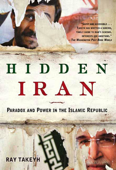 Hidden Iran - Ray Takeyh