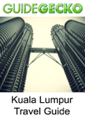 Kuala Lumpur Travel Guide - GuideGecko