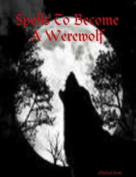 ‎Spells to Become a Werewolf on Apple Books