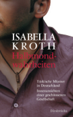 Halbmondwahrheiten - Isabella Kroth