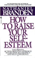 Nathaniel Branden - How to Raise Your Self-Esteem artwork