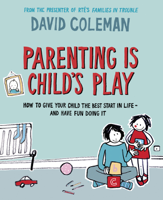 David Coleman - Parenting is Child's Play artwork
