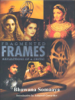 Bhawana Somaaya - Fragmented Frames artwork