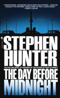 Stephen Hunter - The Day Before Midnight artwork