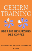 Gehirntraining - Frank Schirrmacher