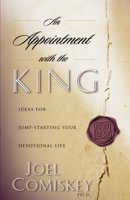 Joel Comiskey - An Appointment With the King artwork