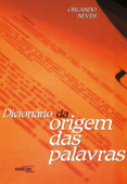 Dicionario Origem Das Palavras - Orlando Loureiro Neves