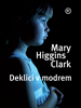 Deklici v modrem - Mary Higgins Clark