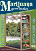 Jorge Cervantes - Marijuana Grow Basics: The Easy Guide for Cannabis Aficionados artwork