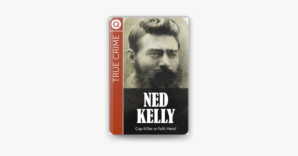 ‎true Crime : Ned Kelly On Apple Books