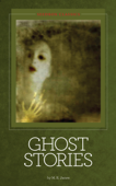 Ghost Stories - M. R. James