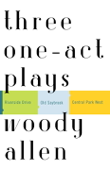 Three One-Act Plays - Woody Allen
