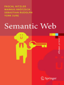 Semantic Web - Pascal Hitzler, Markus Krötzsch, Sebastian Rudolph & York Sure