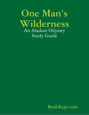 Read & Download One Man's Wilderness Book by BookRags.com Online