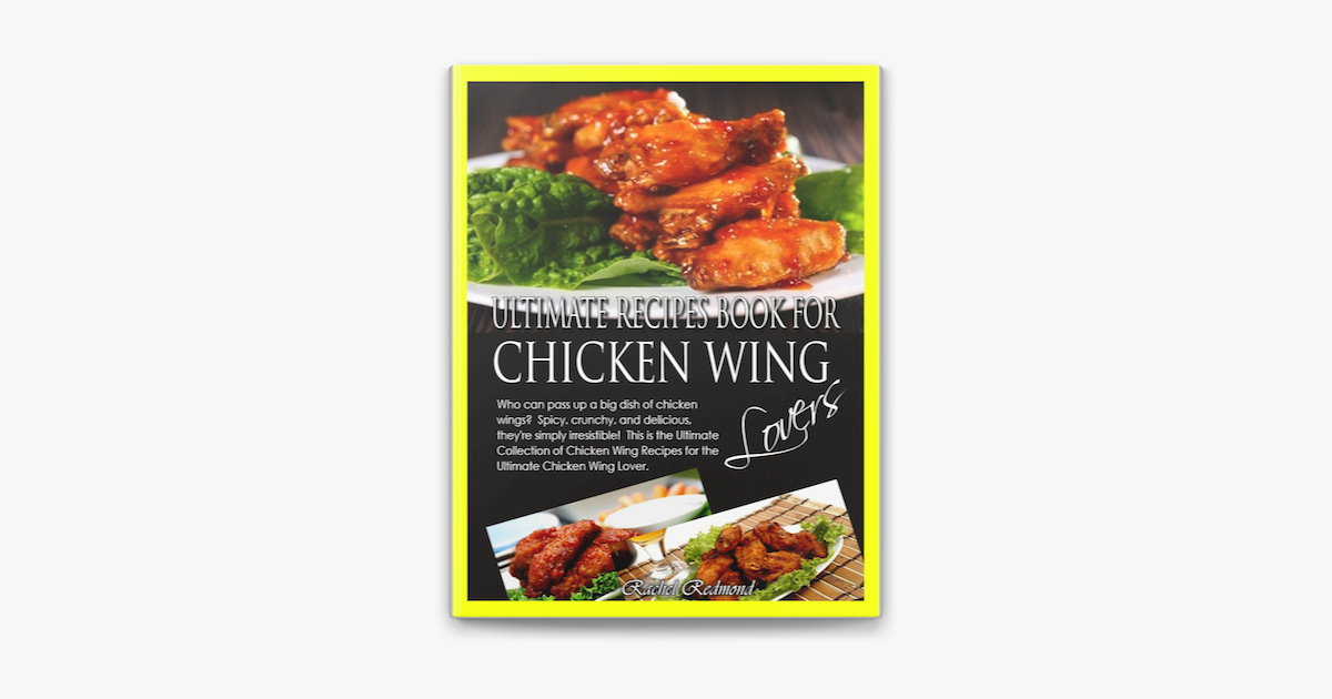 ‎Ultimate Recipes Book for Chicken Wing Lovers on Apple Books