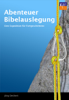 Abenteuer Bibelauslegung - Jörg Dechert