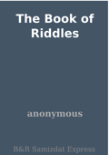 The Book of Riddles - Anonymous