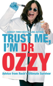 Trust Me, I'm Dr Ozzy - Ozzy Osbourne