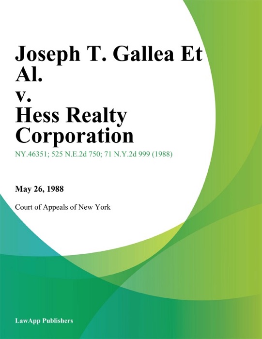 Joseph T. Gallea Et Al. v. Hess Realty Corporation