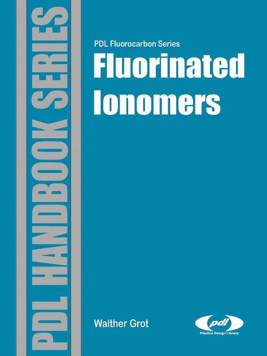 Fluorinated Ionomers (Enhanced Edition)