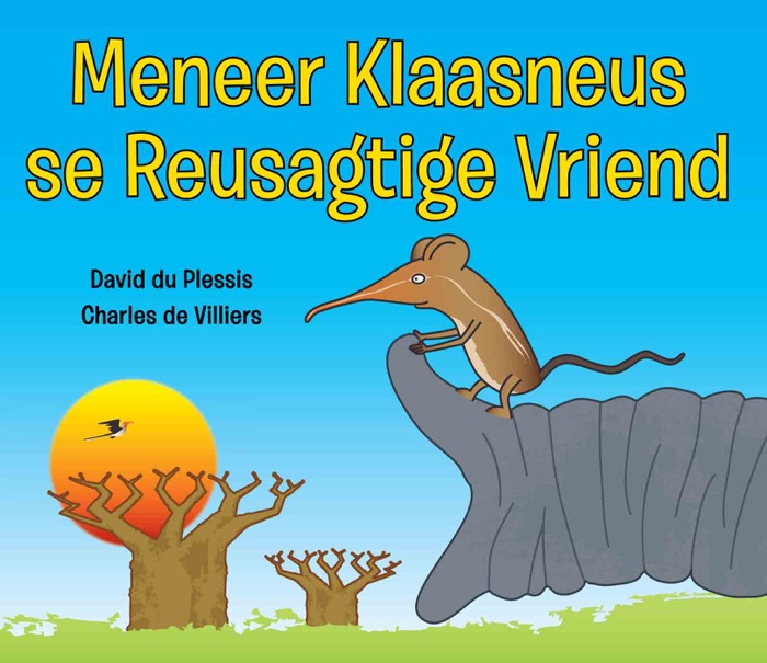 Meneer Klaasneus se Reusagtige Vriend