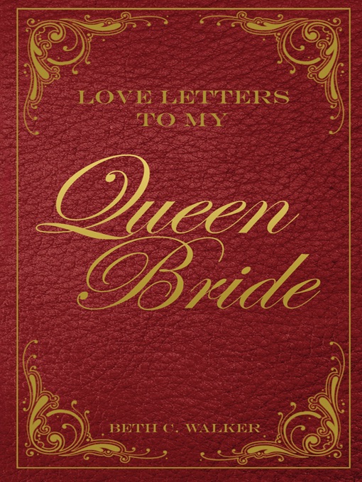 Love Letters To My Queen Bride