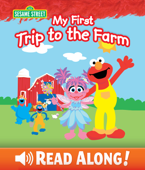 My First Trip to the Farm (Sesame Street) - Laura Gates Galvin