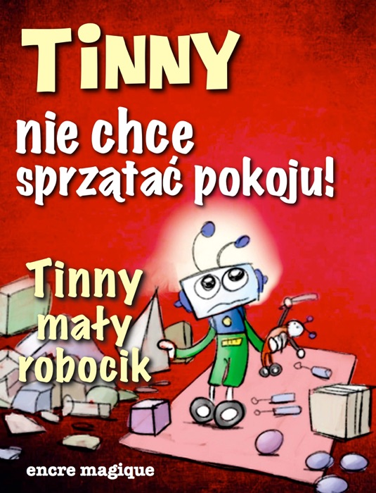 Tinny nie chce sprzątać pokoju!