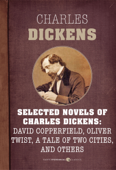 Selected Novels Of Charles Dickens - Charles Dickens