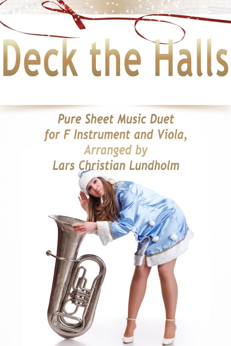 Deck the Halls Pure Sheet Music Duet for F Instrument and Viola