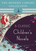 Kenneth Grahame, Lewis Carroll, J.M. Barrie & Alexandre Dumas - The Modern Library Collection Children's Classics 5-Book Bundle artwork