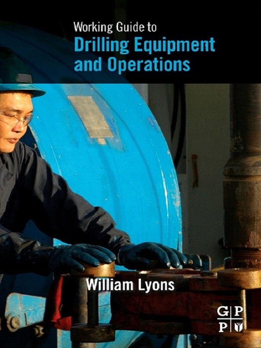 Working Guide to Drilling Equipment and Operations (Enhanced Edition)